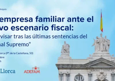 «La empresa familiar ante el nuevo escenario fiscal: qué revisar tras las últimas sentencias del Tribunal Supremo» – Desayuno con Pérez-Llorca
