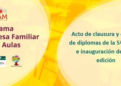 Acto de clausura de la 5ª edición e inauguración de la 6ª edición del programa Empresa Familiar en las Aulas
