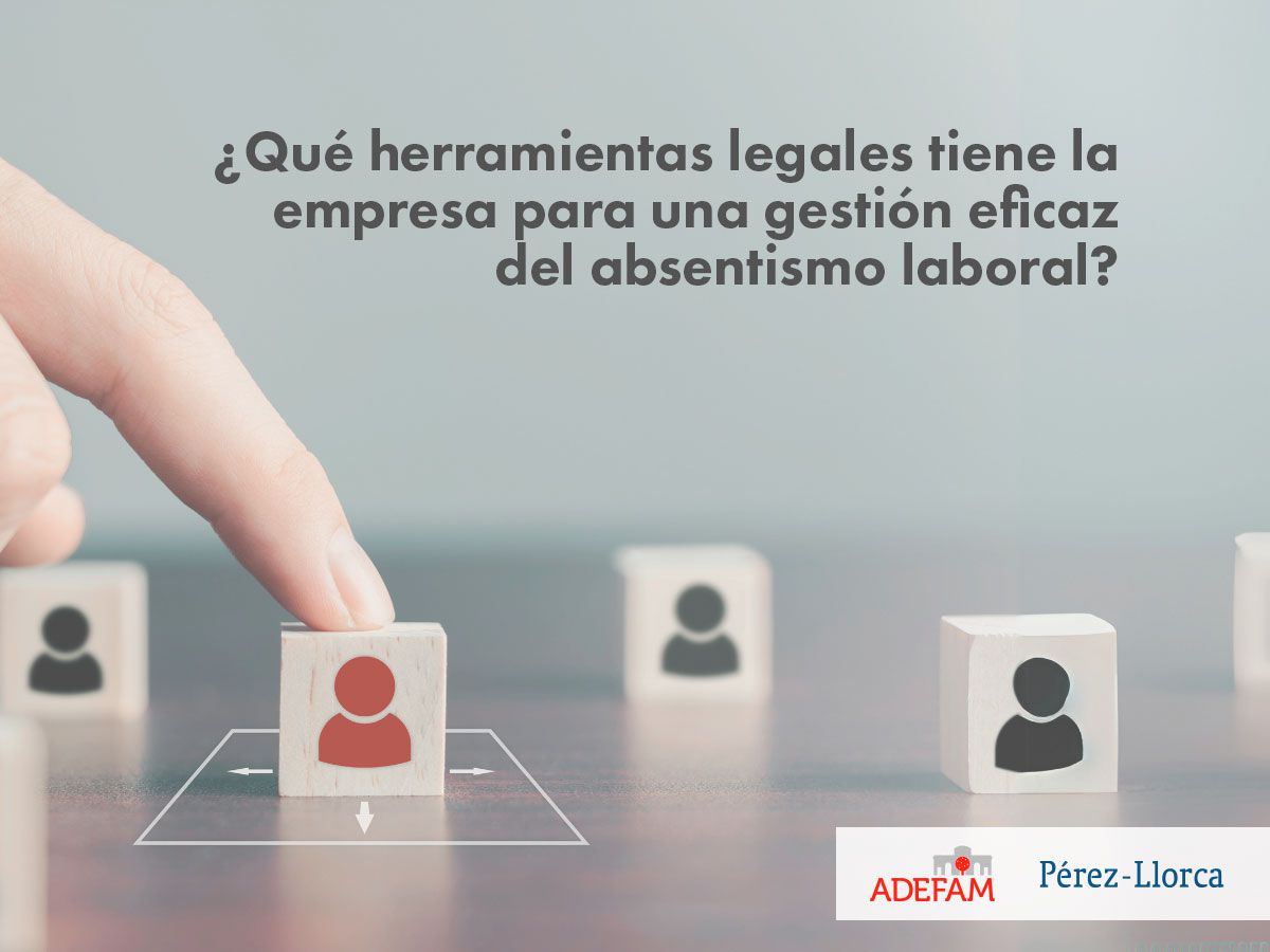 herramientas-legales-de-la-empresa-para-una-gestión-eficaz-del-absentismo-laboral